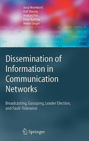 Livre Dissemination of Information in Communication Networks Juraj Hromkovic