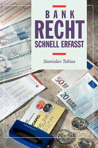 Könyv Bankrecht - Schnell Erfasst Stanislav Tobias