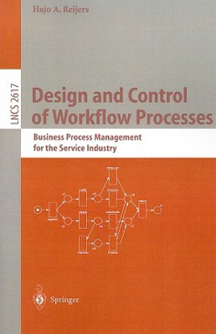 Könyv Design and Control of Workflow Processes H. Reijers