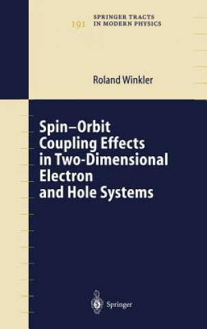 Książka Spin-orbit Coupling Effects in Two-Dimensional Electron and Hole Systems R. Winkler