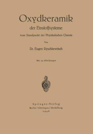 Buch Oxydkeramik der Einstoffsysteme vom Standpunkt der physikalischen Chemie E. Ryschkewitsch