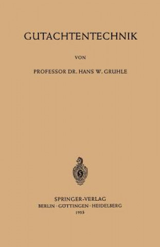 Kniha Gutachtentechnik Hans Walter Gruhle