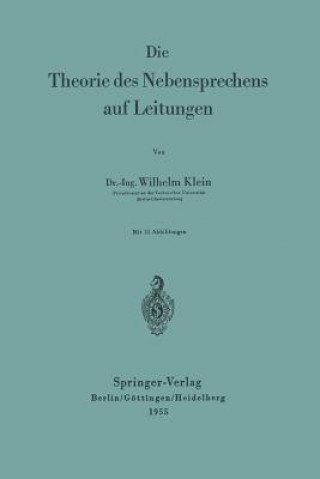 Könyv Die Theorie des Nebensprechens auf Leitungen Wilhelm Klein