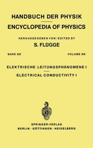 Kniha Electrical Conductivity I / Elektrische Leitungsphanomene I S. Flugge