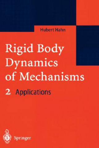 Carte Rigid Body Dynamics of Mechanisms 2 Hubert Hahn