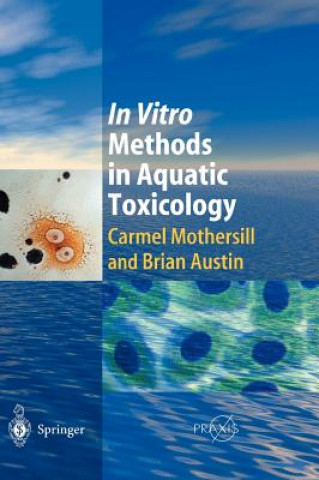 Книга In Vitro Methods in Aquatic Ecotoxicology Carmel Mothersill