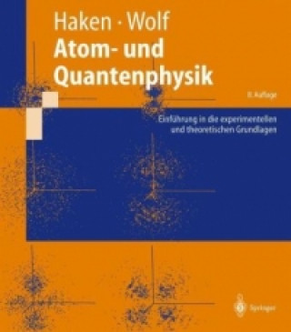 Kniha Atom- Und Quantenphysik Hermann Haken