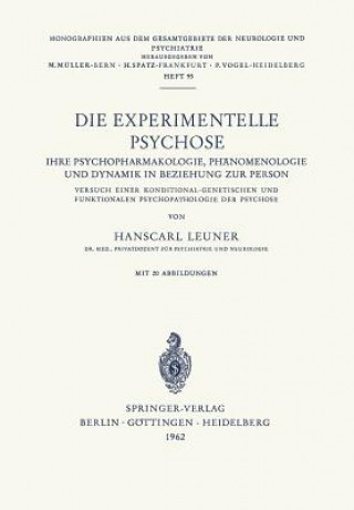 Könyv Die Experimentelle Psychose H. Leuner