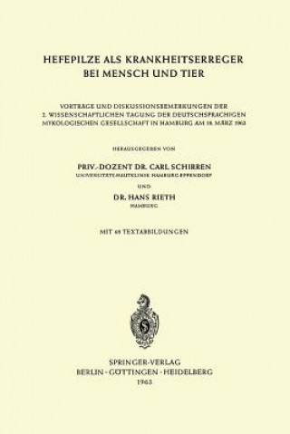 Книга Hefepilze als Krankheitserreger bei Mensch und Tier Carl Schirren