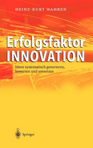 Knjiga Erfolgsfaktor Innovation Heinz-Kurt Wahren