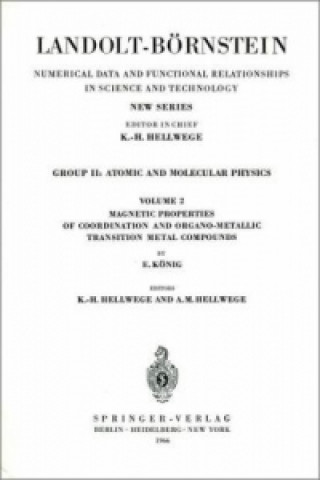 Kniha Magnetic Properties of Coordination and Organometallic Transition Metal Compounds / Magnetische Eigenschaften Der Koordinations- Und Metallorganischen E. König