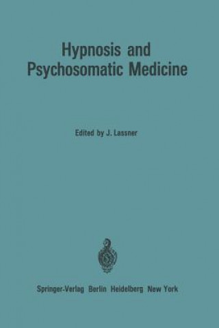 Книга Hypnosis and Psychosomatic Medicine Jean Lassner