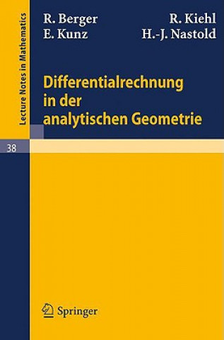 Könyv Differentialrechnung in der analytischen Geometrie R. Berger