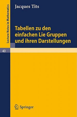 Buch Tabellen zu den einfachen Lie Gruppen und ihren Darstellungen Jacques Tits