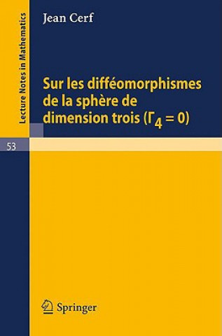Carte Sur les diffeomorphismes de la sphere de dimensions trois (Gamma 4=0) Jean Cerf