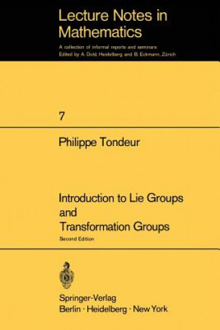 Carte Introduction to Lie Groups and Transformation Groups Philippe Tondeur
