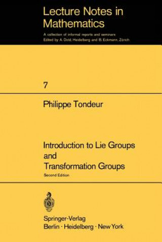 Książka Introduction to Lie Groups and Transformation Groups Philippe Tondeur