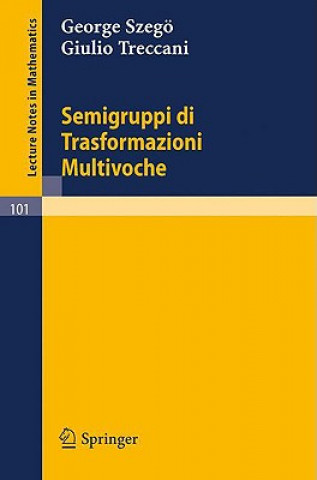 Carte Semigruppi di Trasformazioni Multivoche George Szegö