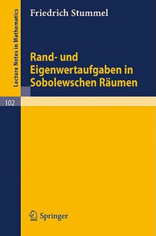 Kniha Rand- und Eigenwertaufgaben in Sobolewschen Räumen Friedrich Stummel