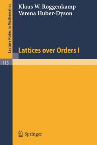 Könyv Lattices over Orders I Klaus W. Roggenkamp
