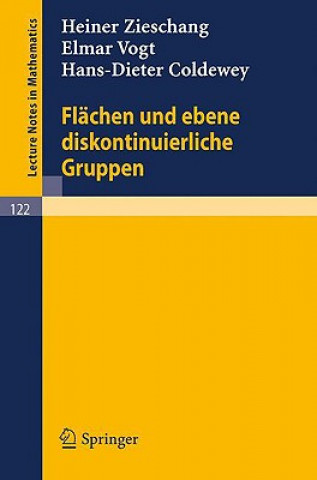 Kniha Flächen und ebene diskontinuierliche Gruppen Heiner Zieschang