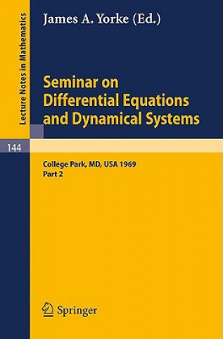 Carte Seminar on Differential Equations and Dynamical Systems James A. Yorke