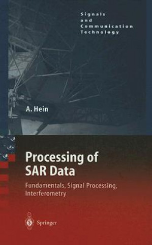 Kniha Processing of SAR Data A. Hein