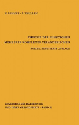 Carte Theorie Der Funktionen Mehrerer Komplexer Ver nderlichen Heinrich Behnke