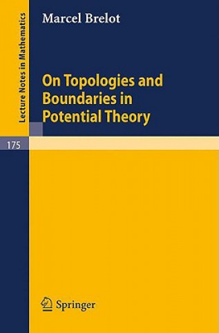 Carte On Topologies and Boundaries in Potential Theory Marcel Brelot