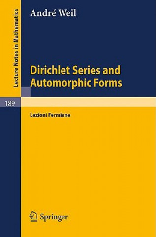 Könyv Dirichlet Series and Automorphic Forms A. Weil