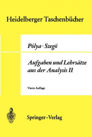 Könyv Aufgaben und Lehrsätze aus der Analysis. Tl.2 Georg Polya