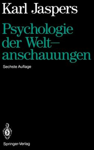 Könyv Psychologie Der Weltanschauungen. Karl Jaspers