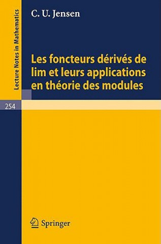 Carte Les Foncteurs Derives de lim et leurs Applications en Theorie des Modules C. U. Jensen
