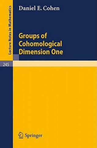 Książka Groups of Cohomological Dimension One Daniel E. Cohen