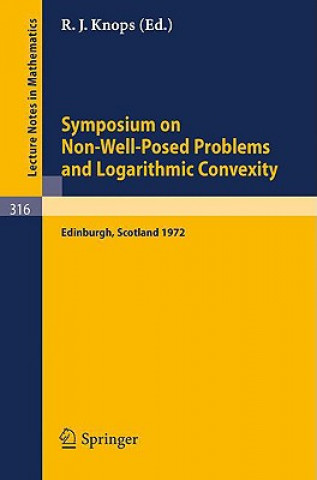 Livre Symposium on Non-Well-Posed Problems and Logarithmic Convexity Robin J. Knops