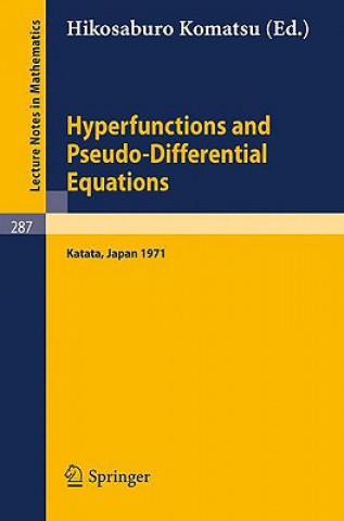 Livre Hyperfunctions and Pseudo-Differential Equations Hikosaburo Komatsu