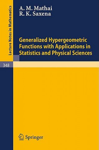 Carte Generalized Hypergeometric Functions with Applications in Statistics and Physical Sciences A. M. Mathai
