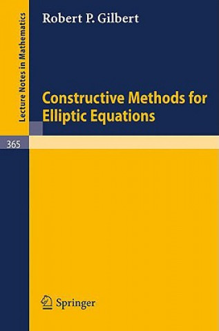 Książka Constructive Methods for Elliptic Equations R.P. Gilbert