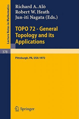 Könyv TOPO 72 - General Topology and its Applications R.A. Alo