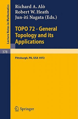 Książka TOPO 72 - General Topology and its Applications R.A. Alo