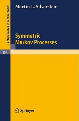 Könyv Symmetric Markov Processes M.L. Silverstein