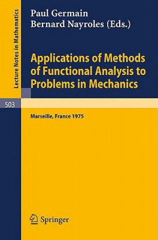 Carte Applications of Methods of Functional Analysis to Problems in Mechanics P. Germain