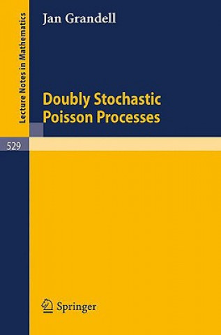 Kniha Doubly Stochastic Poisson Processes J. Grandell