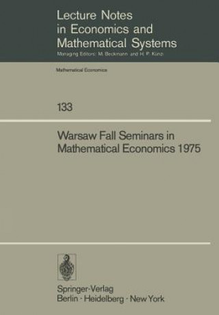 Könyv Warsaw Fall Seminars in Mathematical Economics 1975 M. W. Los
