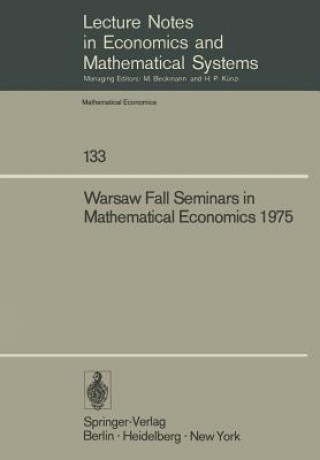 Książka Warsaw Fall Seminars in Mathematical Economics 1975 M. W. Los