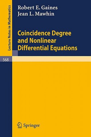 Buch Coincidence Degree and Nonlinear Differential Equations R. E. Gaines