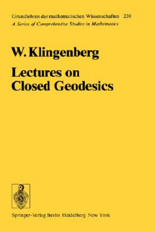 Książka Lectures on Closed Geodesics Wilhelm P. A. Klingenberg