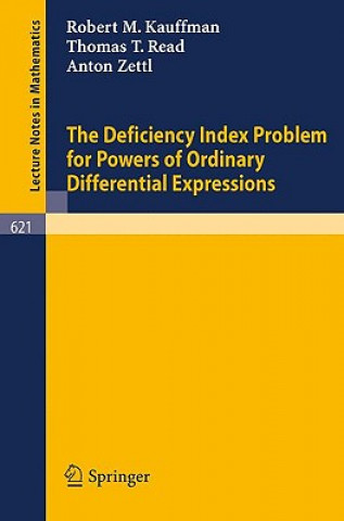 Libro The Deficiency Index Problem for Powers of Ordinary Differential Expressions Robert M. Kauffman