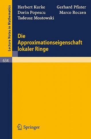 Book Die Approximationseigenschaft lokaler Ringe H. Kurke