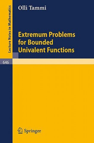Książka Extremum Problems for Bounded Univalent Functions Olli Tammi